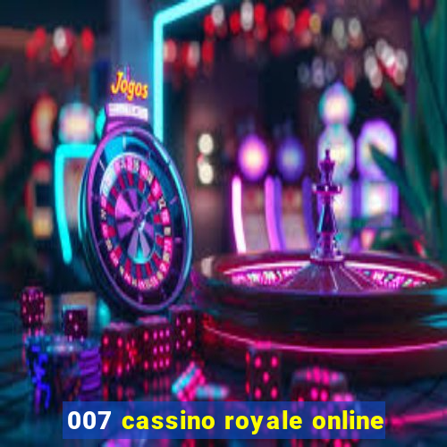 007 cassino royale online